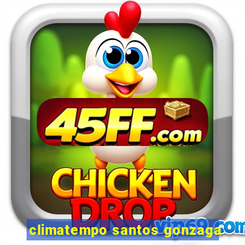 climatempo santos gonzaga